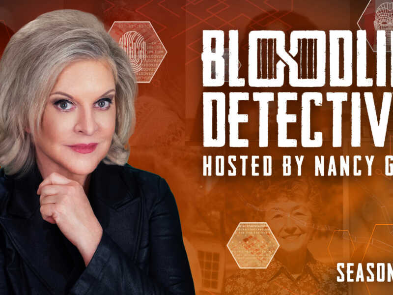 Nancy Grace Bloodline Detectives