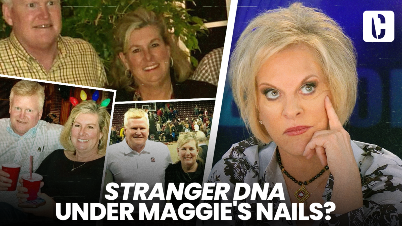 ALEX MURDAUGH BOMBSHELL: "STRANGER MALE" DNA UNDER MAGGIE'S NAILS?